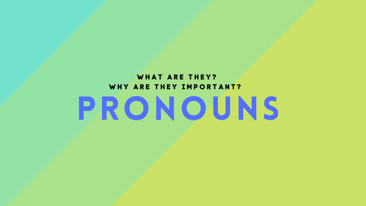 LGBTQ Vocabulary: Pronouns - Mossier